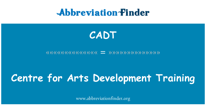 CADT: Sant pou antrènman pou devlopman Arts
