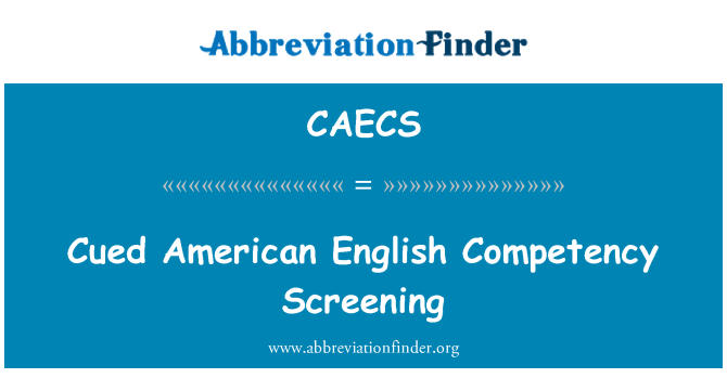 CAECS: Screening ta ' kompetenza cued Amerikan Ingliż