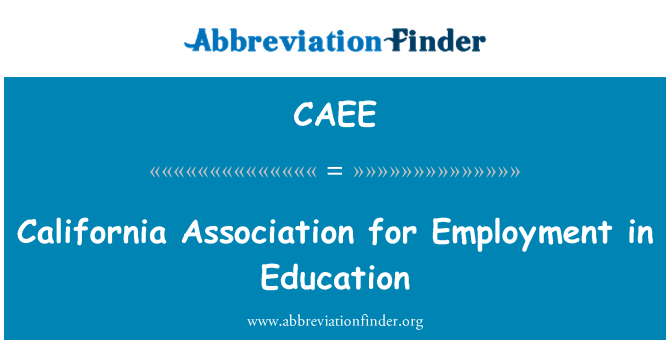 CAEE: Asociación de California para el empleo en la educación