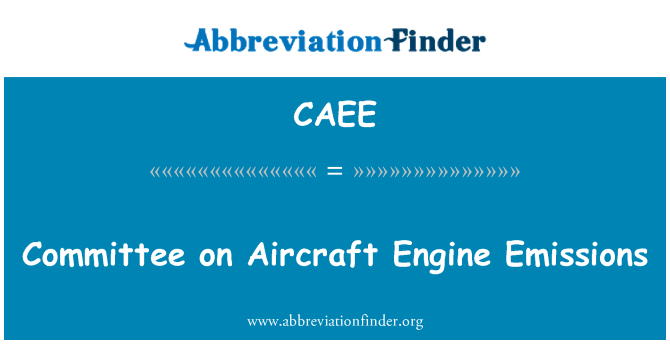 CAEE: Comitetul privind emisiile de motor de avion