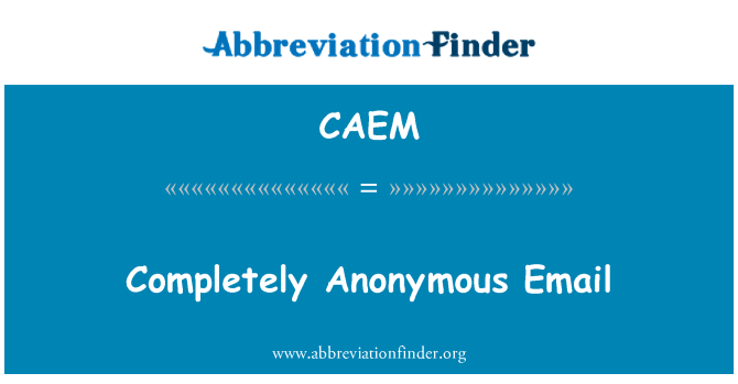 CAEM: Completely Anonymous Email