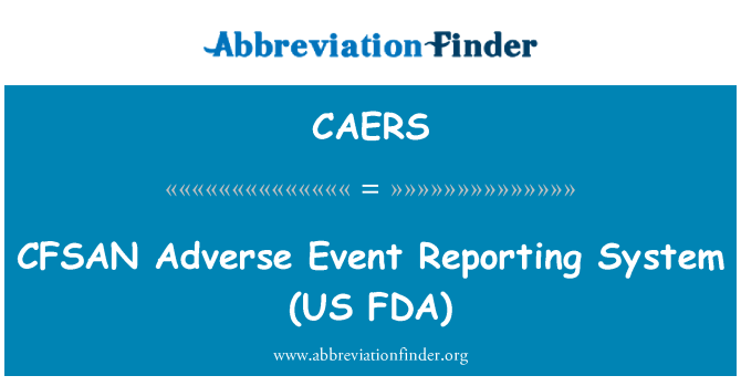 CAERS: Evento avverso CFSAN Reporting System (US FDA)