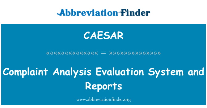 CAESAR: Klagomål analys utvärderingssystem och rapporter