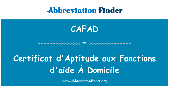 CAFAD: Свидетельство о aux Fonctions помощи на дому