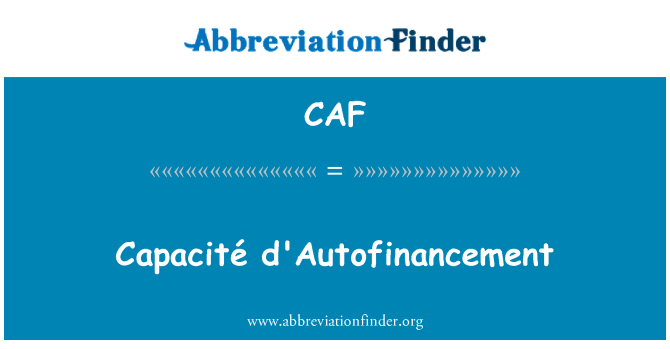 CAF: Capacité d'Autofinancement