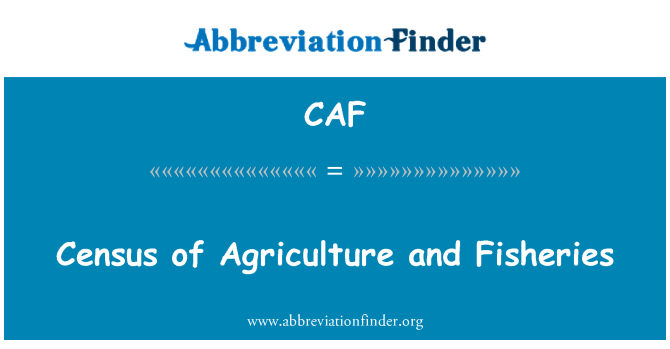 CAF: Census of Agriculture and Fisheries