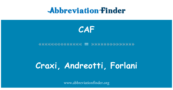 CAF: Кракси, Андреотти, Форлани