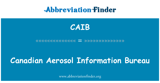 CAIB: Canadian Aerosol Information Bureau