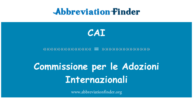 CAI: Commissione per le Adozioni Internazionali