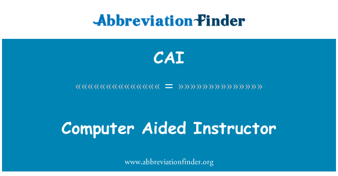 CAI: Computer Aided instruktors