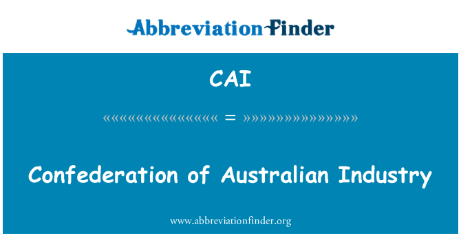 CAI: Confederation of Australian Industry