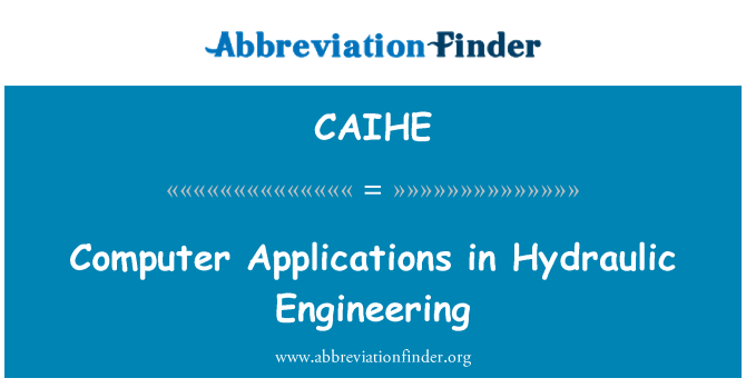 CAIHE: Aplicaciones informáticas en ingeniería hidráulica