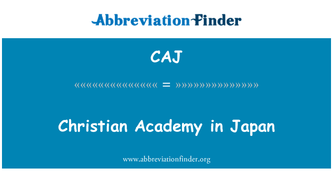 CAJ: Kresťanskej akadémie v Japonsku