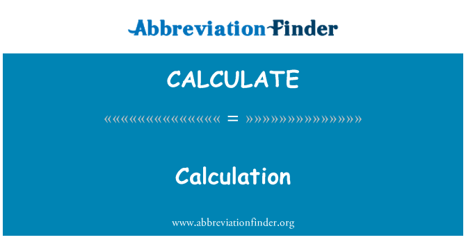 CALCULATE: Kalkilasyon