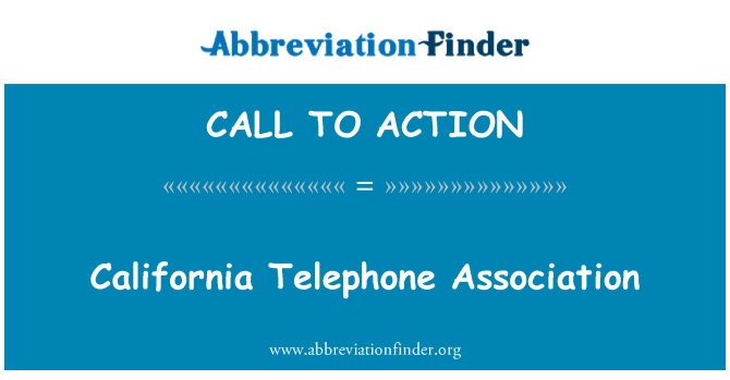 CALL TO ACTION: California telefon Persatuan