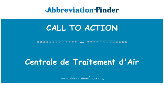 CALL TO ACTION: 中央 de Traitement d'Air