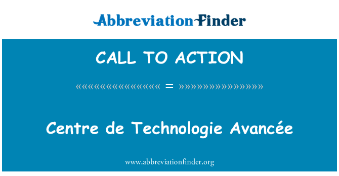 CALL TO ACTION: ศูนย์ Technologie เดอ Avancée