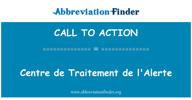CALL TO ACTION: Centrum de Traitement de l'Alerte