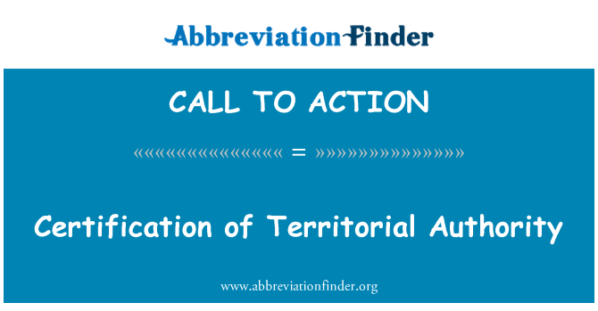 CALL TO ACTION: Certification of Territorial Authority