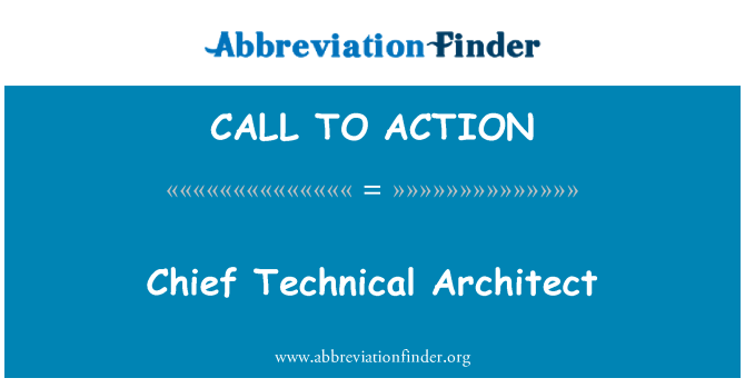 CALL TO ACTION: Chief Technical Architect