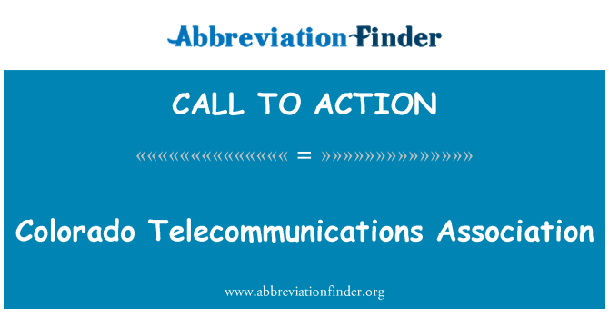 CALL TO ACTION: Colorado Telecommunications Association