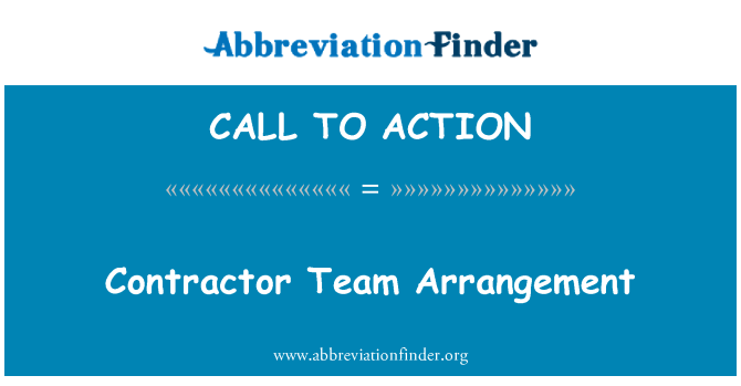 CALL TO ACTION: Contractor Team Arrangement