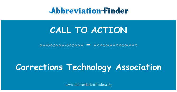 CALL TO ACTION: Corrections Technology Association