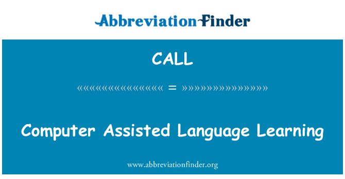 CALL: Computer Assisted Language Learning