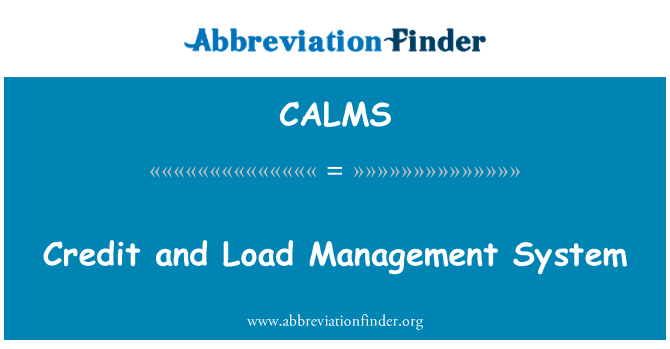 CALMS: Credit and Load Management System