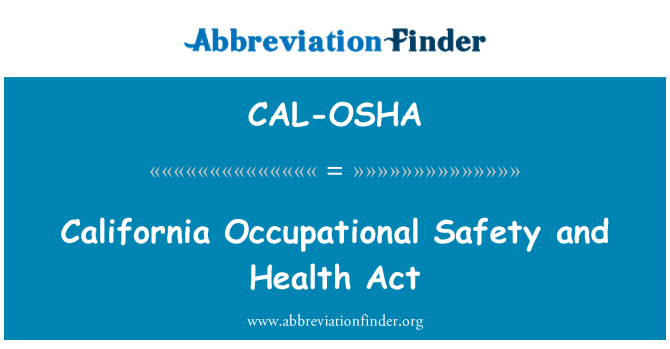 CAL-OSHA: 加州職業安全與健康法案 》