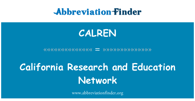 CALREN: California Research and Education Network