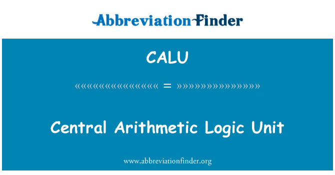 CALU: Центральный Арифметическо-логическое устройство