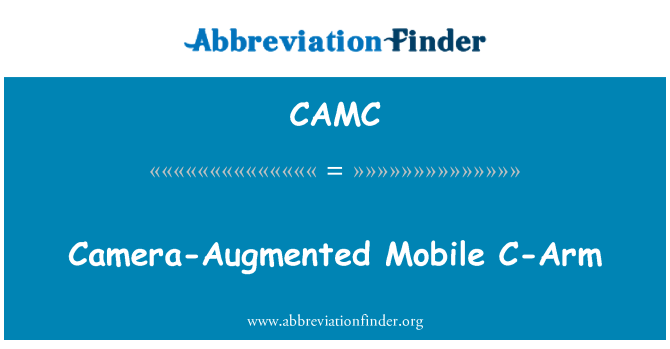 CAMC: Kamera-diperkukuhkan Mobile C-Arm