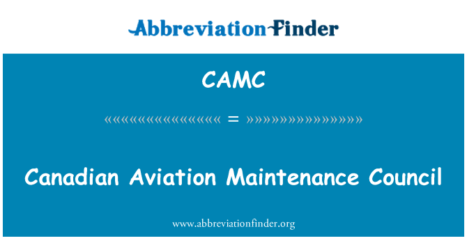 CAMC: Canadian Aviation Maintenance Council