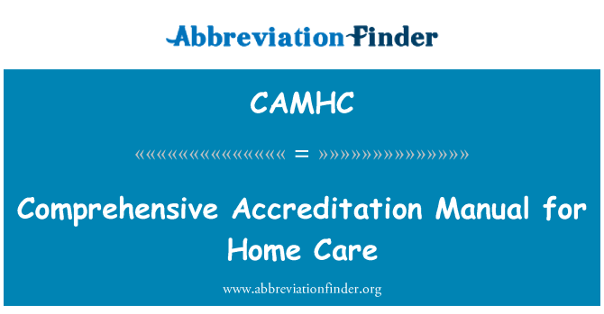 CAMHC: घर पर देखभाल के लिए व्यापक मान्यता मैनुअल
