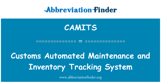 CAMITS: الصيانة ونظام تعقب المخزون الآلي الجمارك