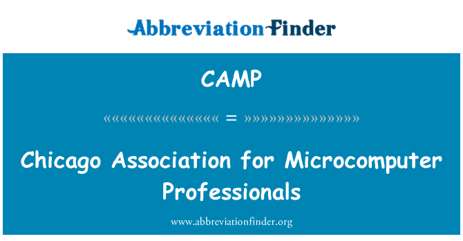 CAMP: Chicago Association for Microcomputer Professionals