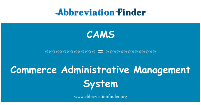 CAMS: City of Commerce, Gestion administratif sistèm