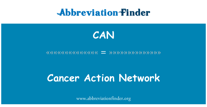 CAN: Cancer Action Network