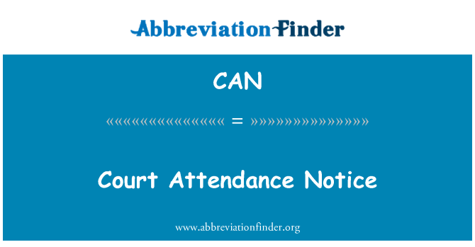 CAN: Court Attendance Notice