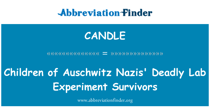 CANDLE: Lapset Auschwitz natsien tappava Lab kokeilu perhe