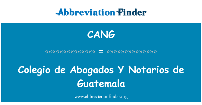 CANG: Colegio de Abogados Y Notarios de Guatemala