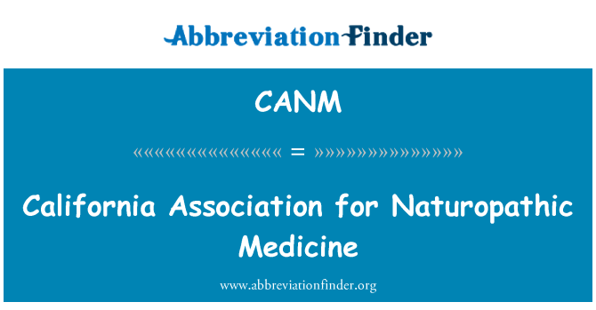 CANM: California Association for Naturopathic Medicine