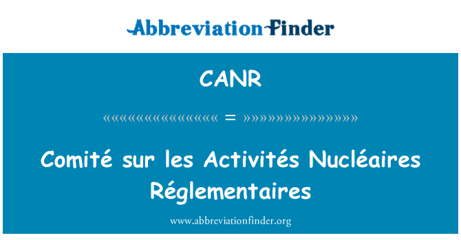 CANR: Олімпійський-сюр-les Activités Nucléaires Réglementaires