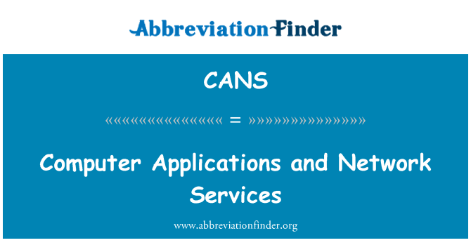 CANS: Aplikasi komputer dan layanan jaringan