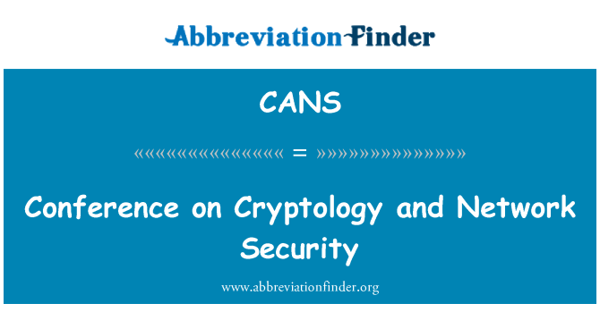 CANS: Конференция по криптологии и сетевой безопасности