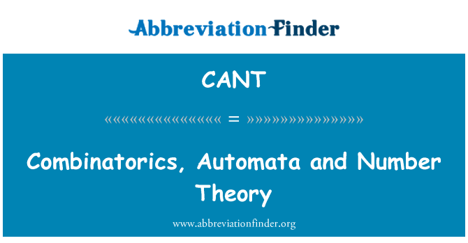 CANT: Combinatorics, automatov a teória čísel