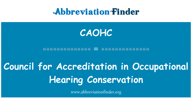 CAOHC: व्यावसायिक सुनवाई संरक्षण में प्रत्यायन के लिए परिषद
