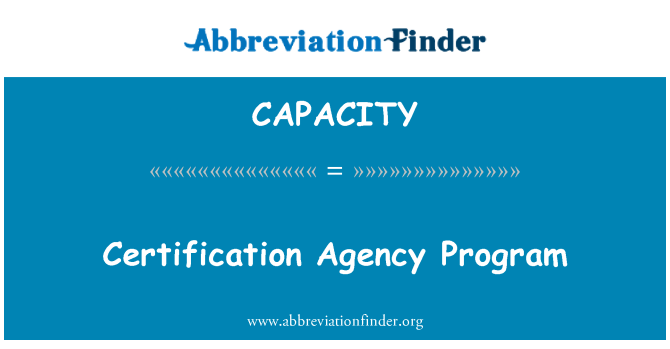 CAPACITY: Program agensi pensijilan