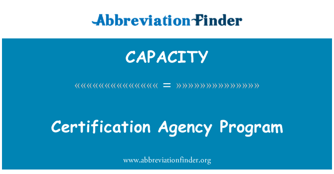 CAPACITY: Certification Agency Program